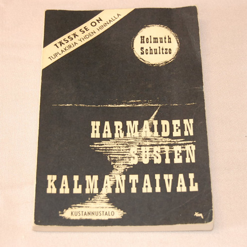 Helmuth Schultze Harmaiden susien kalmantaival / Arne Krassler Vakoojana Suomessa